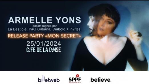 Armelle Yons fête la sortie de son premier album : Mon Secret.